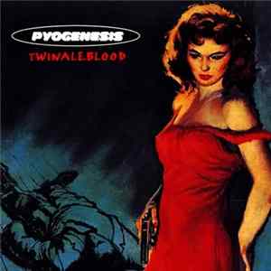 Download Pyogenesis - Twinaleblood