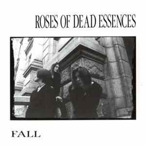 Download Roses Of Dead Essences - Fall