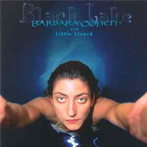 Download Barbara Cohen & Little Lizard - Black Lake