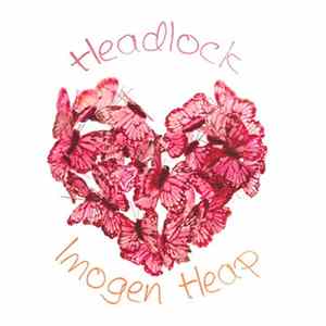 Download Imogen Heap - Headlock