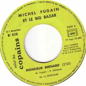 Download Michel Fugain et Le Big Bazar / Présence - Monsieur Bernard / S.L.C. Rock