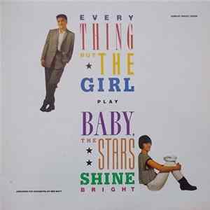 Download Everything But The Girl - Baby, The Stars Shine Bright