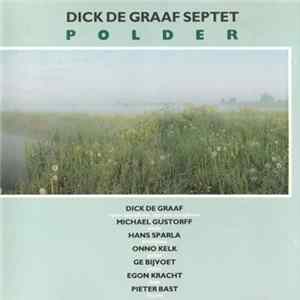 Download Dick De Graaf Septet - Polder