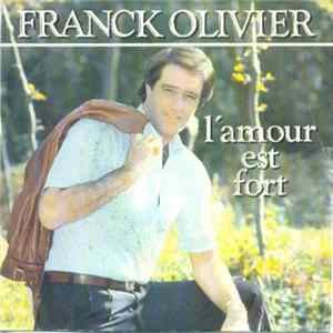 Download Franck Olivier - L’ Amour Est Fort
