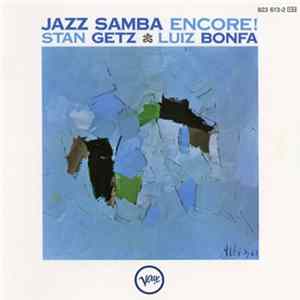 Download Stan Getz / Luiz Bonfa - Jazz Samba Encore!