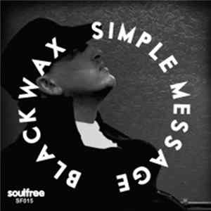Download Blackwax - Simple Message