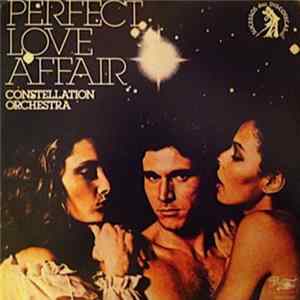 Download Constellation Orchestra - Perfect Love Affair