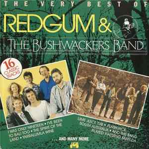 Download Redgum, The Bushwackers - The Very Best of Redgum & The Bushwackers Band