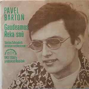 Download Pavel Bartoň - Gaudeamus / Řeka Snů