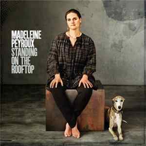 Download Madeleine Peyroux - Standing On The Rooftop