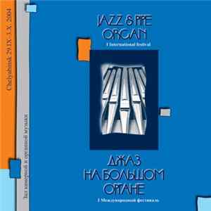 Download Various - Jazz & Pipe Organ. Джаз На Большом Органе