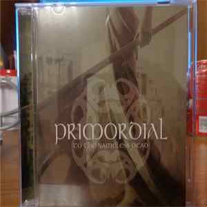 Download Primordial - To The Nameless Dead