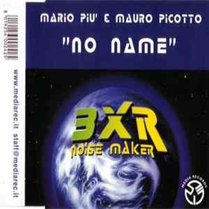 Download Mario Più & Mauro Picotto - No Name