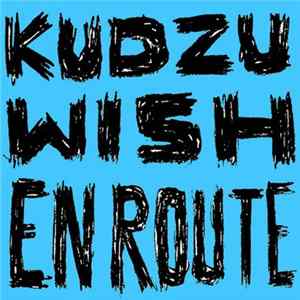 Download Kudzu Wish - En Route
