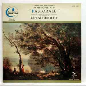 Download Ludwig van Beethoven , Orchestre De La Société Des Concerts Du Conservatoire, Carl Schuricht - Symphonie N° 6 "Pastorale" - IV