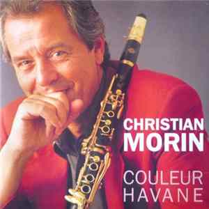Download Christian Morin - Couleur Havane