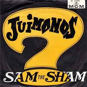 Download Sam The Sham & The Pharaohs - Juimonos / Sorry 'Bout That