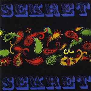 Download Sekret Sekret - Happy Town Sounds (Singles, Live & Rare)
