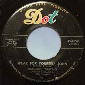 Download Margaret Whiting - Speak For Yourself John / Kill Me With Kisses