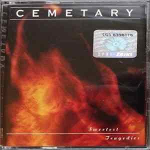 Download Cemetary - Sweetest Tragedies