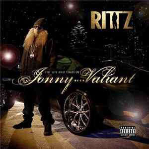 Download Rittz - The Life And Times Of Jonny Valiant