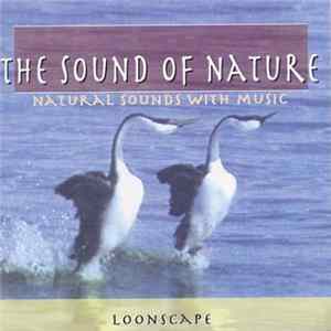 Download Unknown Artist - The Sound Of Nature - Loonscape