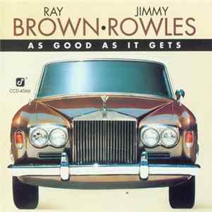 Download Ray Brown · Jimmy Rowles - As Good As It Gets