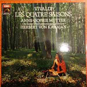 Download Vivaldi - Anne-Sophie Mutter, Wiener Philharmoniker, Herbert Von Karajan - Le Quattro Stagioni / The Four Seasons / Die Vier Jahreszeiten