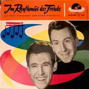 Download Peter Alexander, Silvio Francesco, Orchester Adalbert Luczkowski, Orchester Kurt Edelhagen - Im Rhythmus der Freude