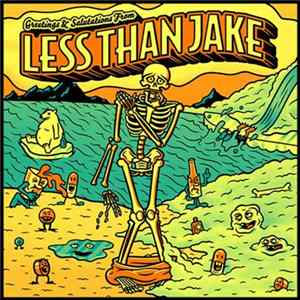 Download Less Than Jake - Greetings & Salutations From Less Than Jake