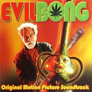 Download Various - Evil Bong (Original Motion Picture Soundtrack)
