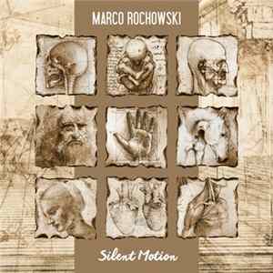 Download Marco Rochowski - Silent Motion