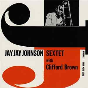 Download Jay Jay Johnson - The Eminent Jay Jay Johnson Volume 1