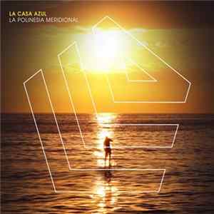 Download La Casa Azul - La Polinesia Meridional