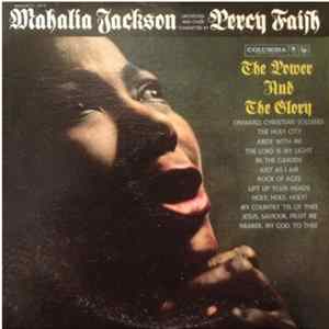 Download Mahalia Jackson With Orchestra And Choir Conducted By Percy Faith - The Power And The Glory