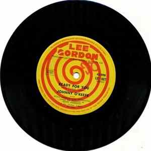 Download Johnny O'Keefe - Ready For You / Save The Last Dance For Me