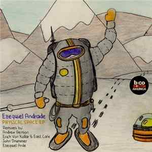 Download Ezequiel Andrade - Physical Space EP