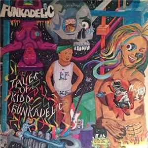 Download Funkadelic - Tales Of Kidd Funkadelic