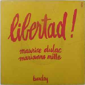 Download Maurice Dulac / Marianne Mille - Libertad !