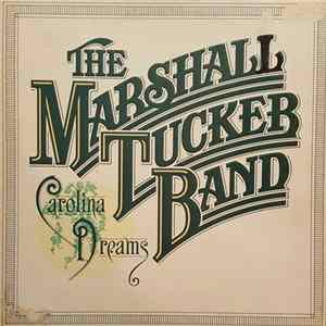Download The Marshall Tucker Band - Carolina Dreams