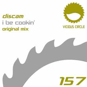Download Discam - I Be Cookin'