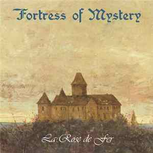 Download Fortress Of Mystery - La Rose De Fer