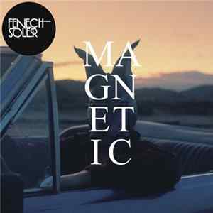Download Fenech Soler - Magnetic (Sane Beats Remix)