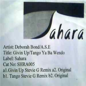 Download Deborah Bond / A.S.E. - Givin Up / Tango Ya Ba Wendo