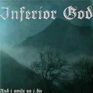Download Inferior God - And I Smile As I Die