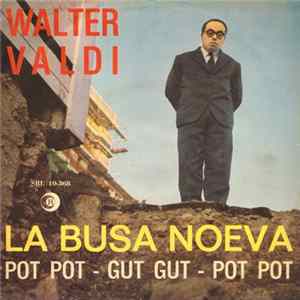 Download Walter Valdi - La Busa Noeva