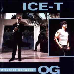 Download Ice-T - O.G. Original Gangster
