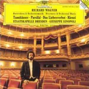 Download Richard Wagner, Staatskapelle Dresden, Giuseppe Sinopoli - Ouvertüren & Orchestermusik