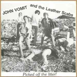 Download John Vomit And The Leather Scabs - Picked Off The Litter!
