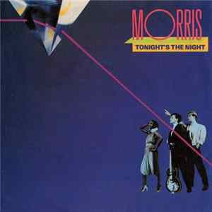 Download Morris - Tonight's The Night